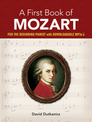 A First Book of Mozart: for the Beginning Pianist - Dutkanicz - Piano - Book/Audio Online