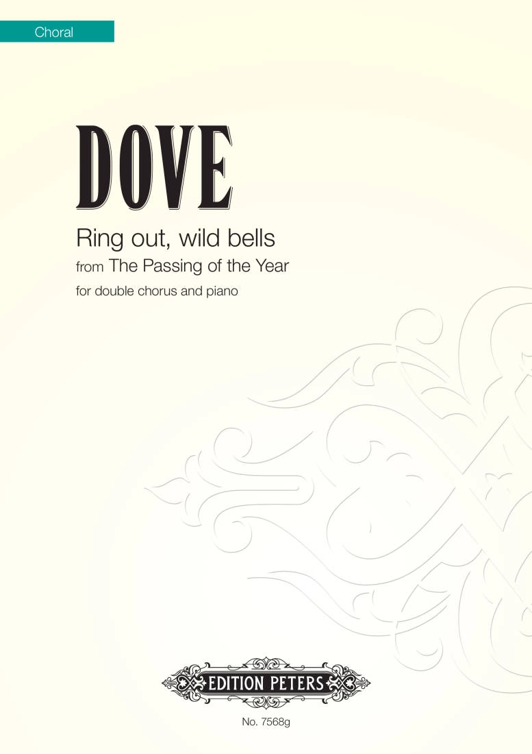 Ring Out, Wild Bells (The Passing of the Year, movement 7) - Tennyson/Dove - SATB/SATB