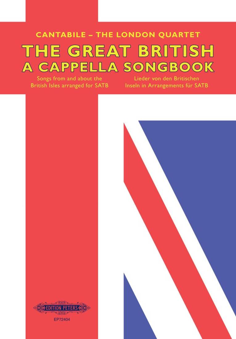 The Great British A Cappella Songbook - Cantabile, The London Quartet - SATB Vocal Score