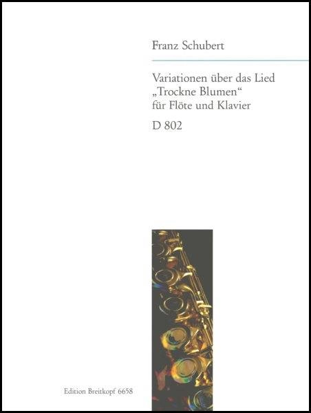 Variations on the song \'Trockne Blumen\' D 802 - Schubert/Badura-Skoda/Delius - Flute/Piano - Sheet Music