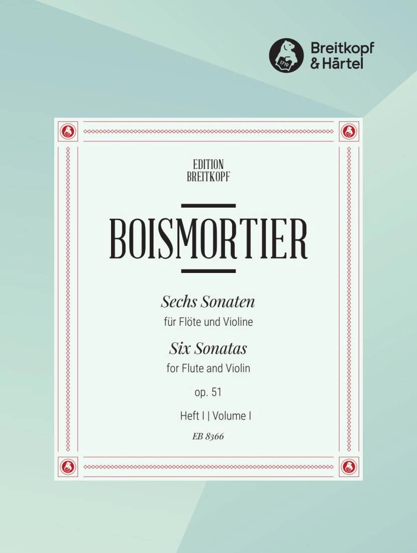 6 Sonatas Op. 51, Volume 1: Sonata I-III - Boismortier/Kubitschek - Flute/Violin Duet - Score/Parts