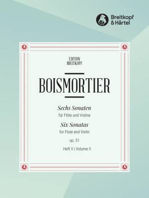 Breitkopf & Hartel - 6 Sonatas Op. 51, Volume 2: Sonata IVVI - Boismortier/Kubitschek - Flute/Violin Duet - Score/Parts