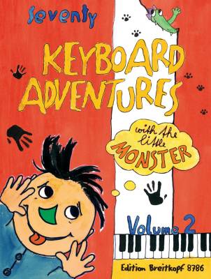 Breitkopf & Hartel - 70 Keyboard Adventures with the Little Monster, Vol. 2 - Piano - Book