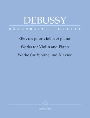 Baerenreiter Verlag - Works for Violin and Piano - Debussy/Woodfull-Harris - Book