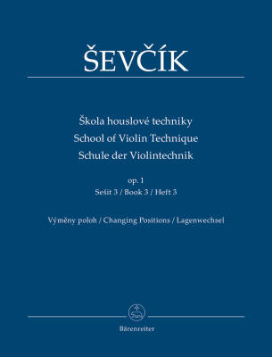 Baerenreiter Verlag - School of Violin Technique op. 1, Book 3, Changing Positions - Sevcik/Foltyn - Violin - Book