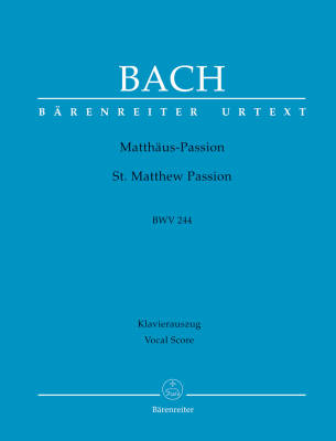 Baerenreiter Verlag - St. Matthew Passion BWV 244 - Bach/Durr/Schneider - Vocal Score - Book