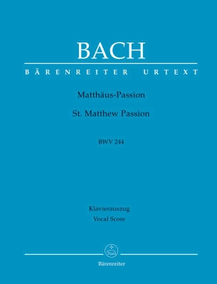 Baerenreiter Verlag - St. Matthew Passion BWV 244 - Bach/Durr/Schneider - Vocal Score - Book