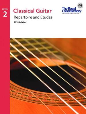 Classical Guitar Repertoire and Etudes, Level 2 - 2018 Edition - Book