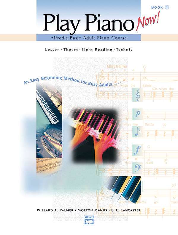 Alfred\'s Basic Adult Piano Course: Play Piano Now! Book, Level 1 - Lancaster/Manus/Palmer - Piano - Book/CD