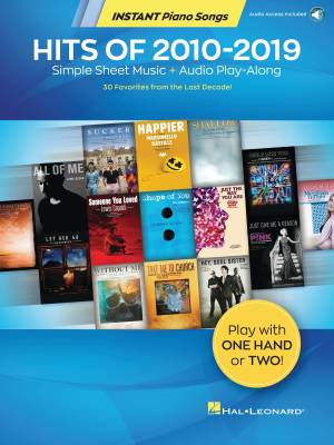 Hits of 2010-2019: Instant Piano Songs - Book/Audio Online