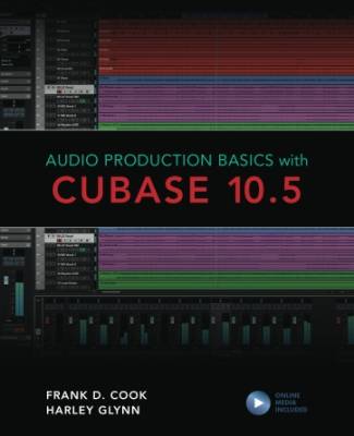 Hal Leonard - Audio Production Basics with Cubase 10.5 - Cook/Glynn - Book/Media Online