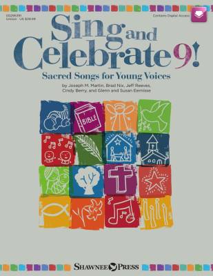Shawnee Press - Sing and Celebrate 9! Sacred Songs for Young Voices - Unison, Classroom Materials - Livre/Mdia en ligne