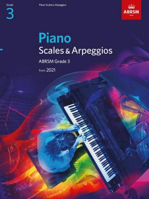 ABRSM - Piano Scales & Arpeggios 2021 & 2022, ABRSM Grade 3 - Book