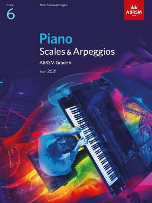ABRSM - Piano Scales & Arpeggios 2021 & 2022, ABRSM Grade 6 - Book