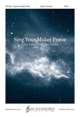 Sing Your Maker Praise - Vickery/Forrest - SATB