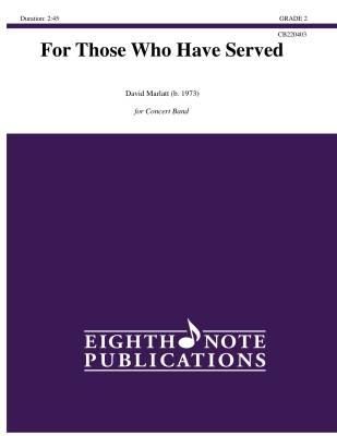 Eighth Note Publications - For Those Who Have Served - Marlatt - Concert Band - Gr. 2