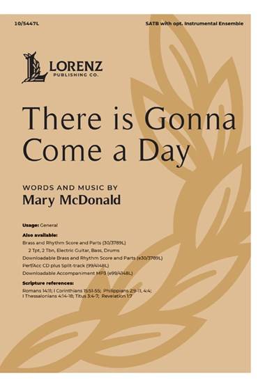 There is Gonna Come a Day - McDonald/Shackley - SATB