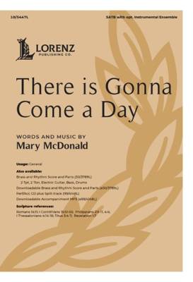 The Lorenz Corporation - There is Gonna Come a Day - McDonald/Shackley - SATB