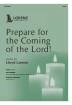 The Lorenz Corporation - Prepare for the Coming of the Lord! - Larson - SATB
