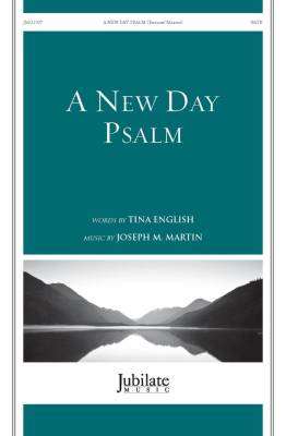 A New Day Psalm - English/Martin - SATB