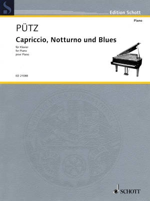 Schott - Capriccio, Notturno and Blues - Puetz - Piano - Book