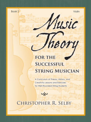GIA Publications - Music Theory for the Successful String Musician, Book 2 - Selby - Violin - Book