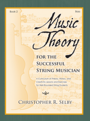 GIA Publications - Music Theory for the Successful String Musician, Book 2 - Selby - Bass - Book