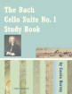 C. Harvey Publications - The Bach Cello Suite No. 1 Study Book - Bach/Harvey - Cello - Book