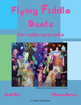 Flying Fiddle Duets for Violin and Cello, Book One - Harvey - Violin/Cello Duets - Book