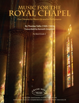 Grand Mesa Music Publishing - Music for the Royal Chapel - Tallis/Singleton - Concert Band - Gr. 3