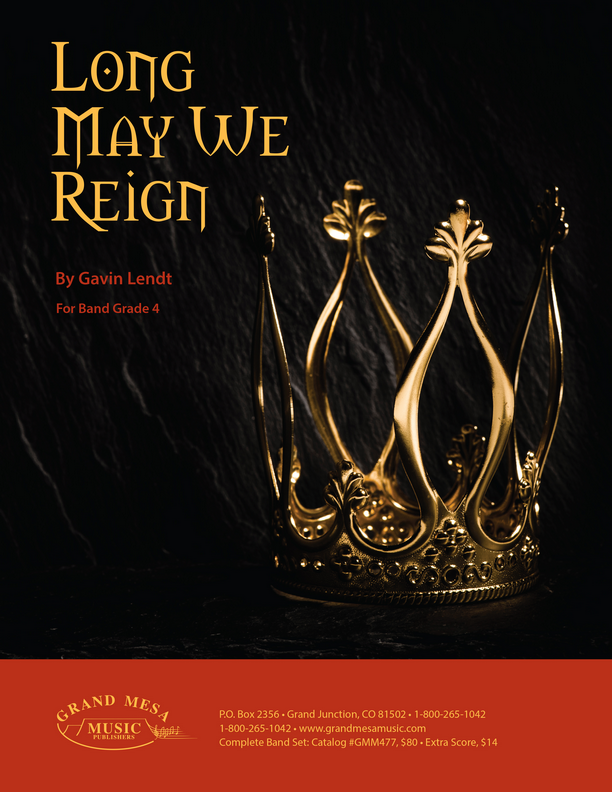 Long May We Reign - Lendt - Concert Band - Gr. 4