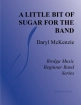 Brolga Music - A Little Bit of Sugar for the Band - McKenzie - Jazz Ensemble - Gr. 1