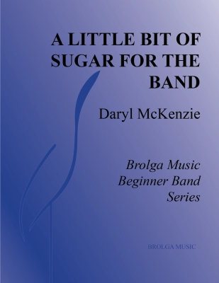 Brolga Music - A Little Bit of Sugar for the Band - McKenzie - Jazz Ensemble - Gr. 1