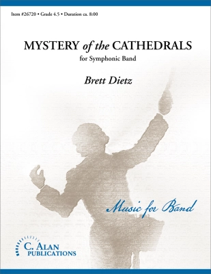 C. Alan Publications - Mystery of the Cathedrals - Dietz - Concert Band - Gr. 4.5