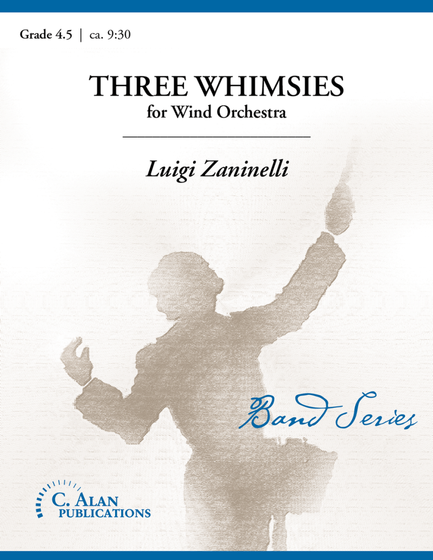Three Whimsies - Zaninelli - Concert Band - Gr. 4.5