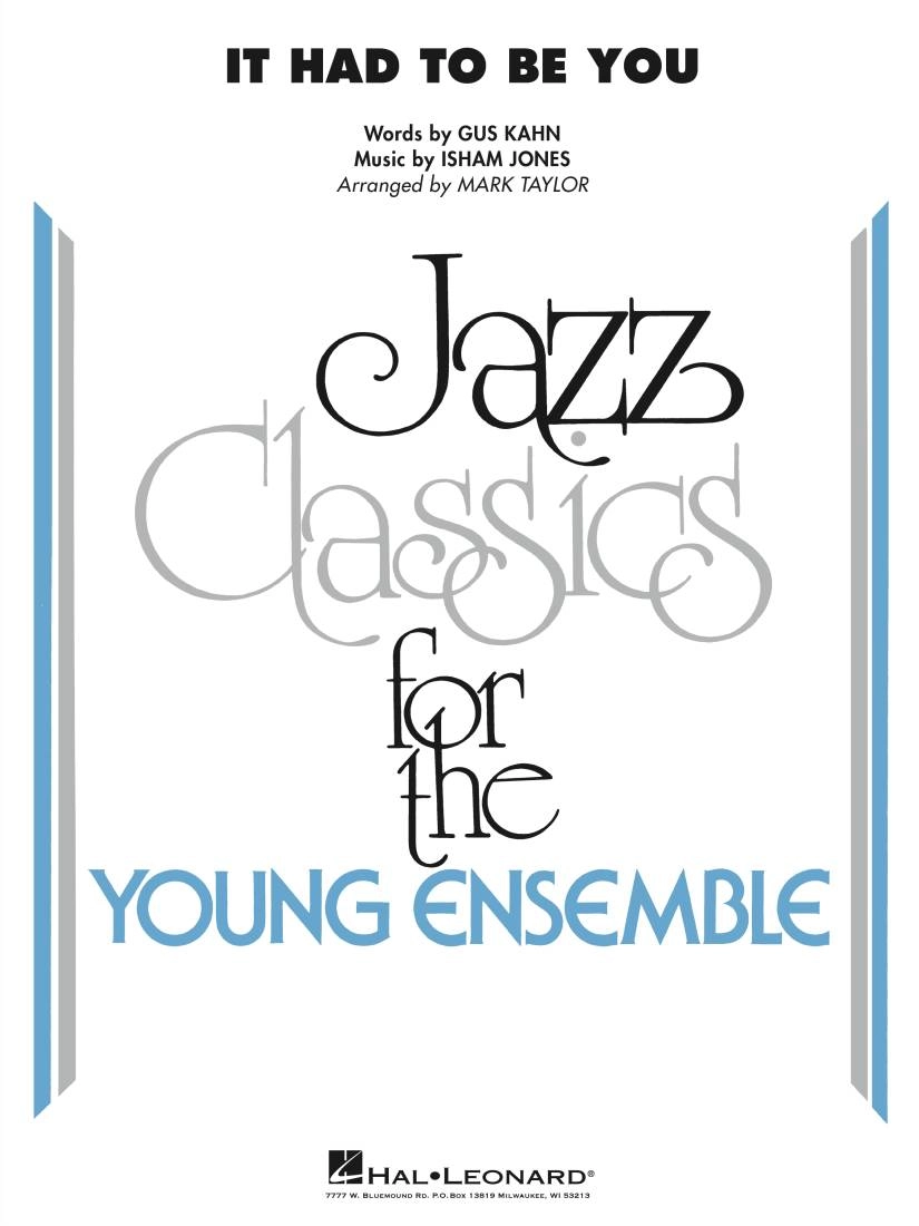 It Had to Be You - Jones/Kahn/Taylor - Jazz Ensemble - Gr. 3