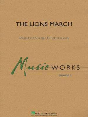 Hal Leonard - The Lions March - Buckley - Orchestre dharmonie - Niveau 2