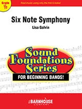 Six Note Symphony - Galvin - Concert Band - Gr. 0.5