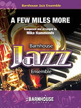 A Few Miles More - Hammonds - Jazz Ensemble - Gr. 3