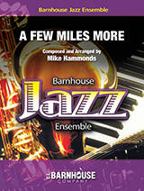 C.L. Barnhouse - A Few Miles More - Hammonds - Jazz Ensemble - Gr. 3