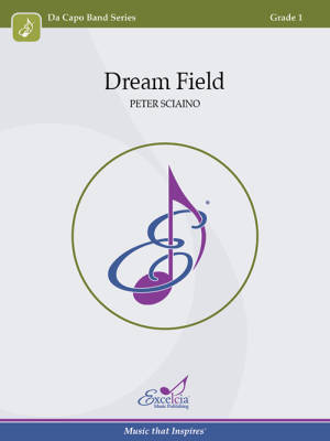 Excelcia Music Publishing - Dream Field - Sciaino - Concert Band - Gr. 1