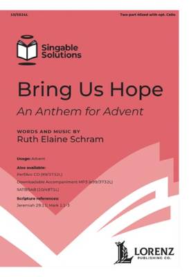 The Lorenz Corporation - Bring Us Hope (An Anthem for Advent) - Schram - 2pt Mixed