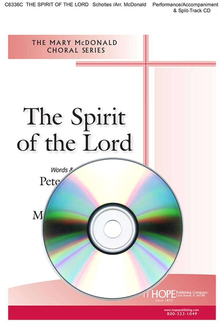 The Spirit of the Lord - Scholtes/McDonald - P/A & Split-Track CD
