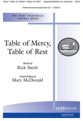 Hope Publishing Co - Table of Mercy, Table of Rest - Steele/McDonald - SATB