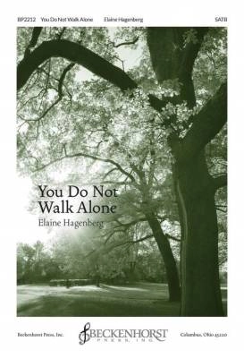 Beckenhorst Press Inc - You Do Not Walk Alone - Hagenberg - SATB