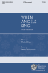 Walton - When Angels Sing - Frombach/Miller - SATB
