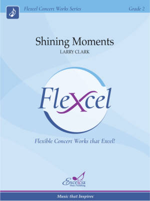 Excelcia Music Publishing - Shining Moments - Clark - Concert Band (Flexcel) - Gr. 1.5