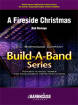 C.L. Barnhouse - A Fireside Christmas - Romeyn - Concert Band (Flex) - Gr. 2.5