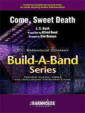 Come, Sweet Death - Bach/Reed/Benson - Concert Band (Flex) - Gr. 3