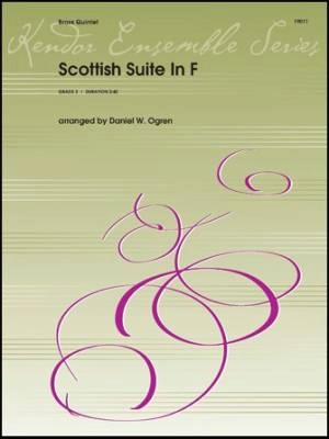 Kendor Music Inc. - Scottish Suite In F - Ogren - Brass Quintet - Gr. 3